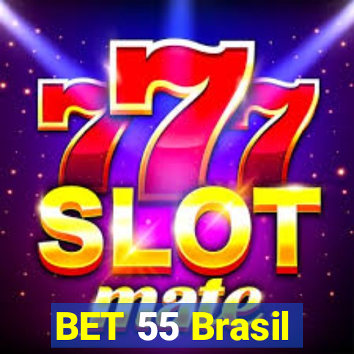 BET 55 Brasil